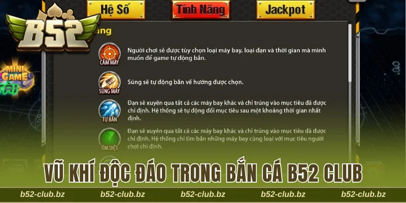 Bắn cá B52 Club có hệ thống vũ khí độc đáo