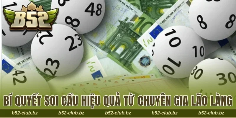 Bí quyết soi cầu hiệu quả từ chuyên gia lão làng