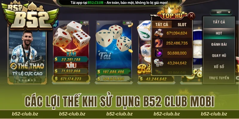 Các lợi thế khi sử dụng B52 Club Mobi