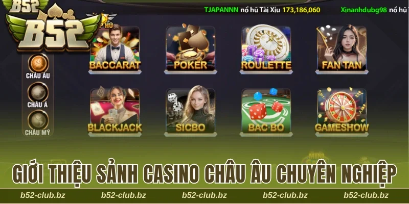 Giới thiệu sảnh Casino Châu Âu chuyên nghiệp