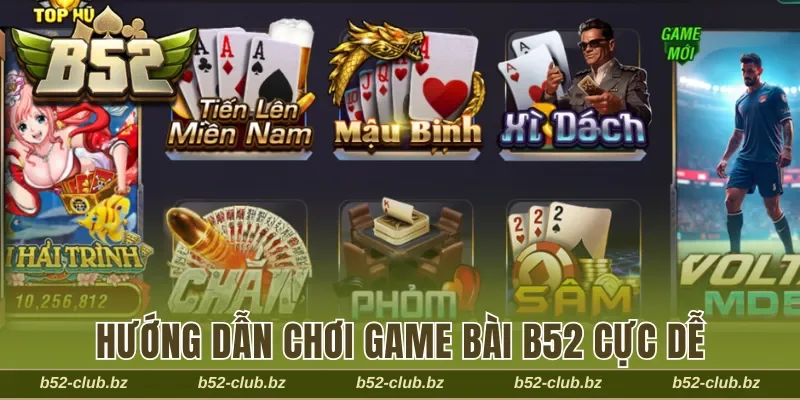 Hướng dẫn chơi game bài B52