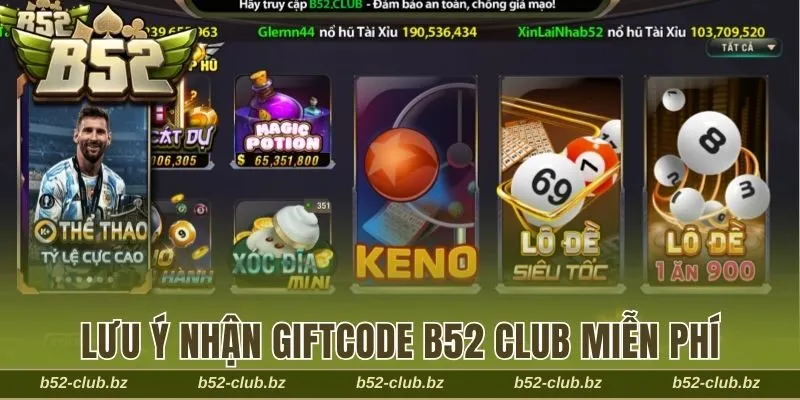 Nhận giftcode B52 Club miễn phí và một số lưu ý quan trọng cho bạn