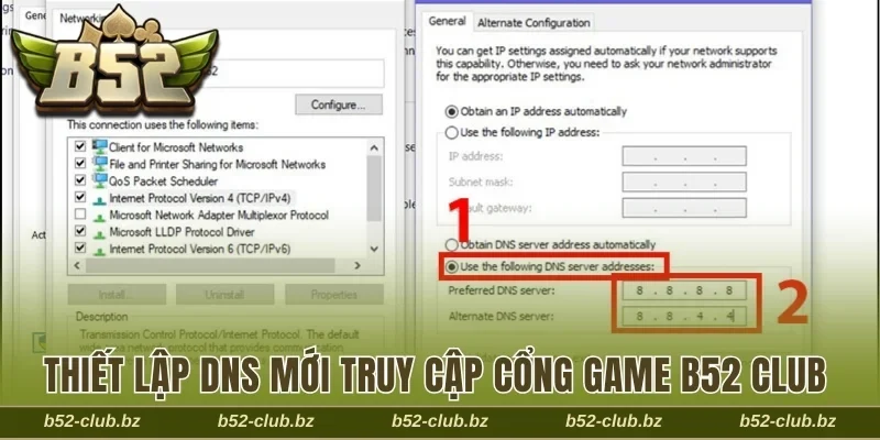 Thiết lập DNS mới truy cập cổng game B52 Club mượt hơn