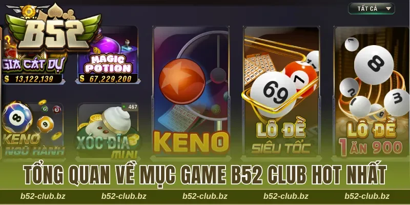 Tổng quan về mục game B52 Club hot nhất