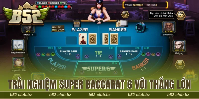Trải nghiệm Super Baccarat 6 với cơ hội thắng lớn