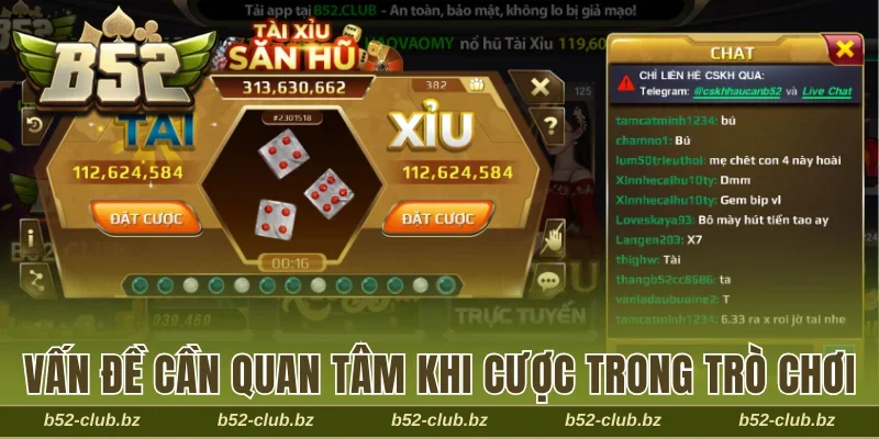 Vấn đề cần quan tâm khi đặt cược trong trò chơi