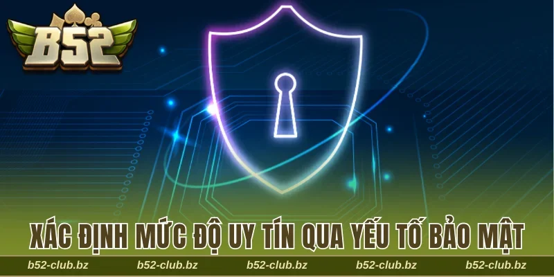 Xác định mức độ uy tín qua yếu tố bảo mật